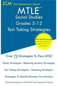 MTLE Social Studies Grades 5-12 - Test Taking Strategies