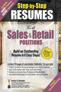 STEP-BY-STEP RESUMES For all Sales & Retail Positions