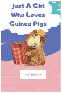 Just A Girl Who Loves Guinea Pigs