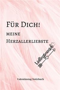 Für Dich! Meine Herzallerliebste Lieblingsmensch