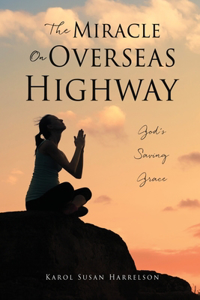The Miracle On Overseas Highway