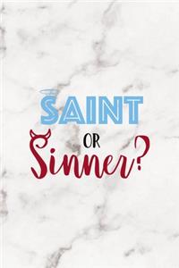 Saint Or Sinner ?