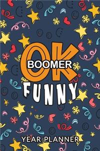 OK Boomer Funny Year Planner