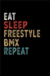 Eat Sleep Freestyle BMX Repeat Funny Sport Gift Idea