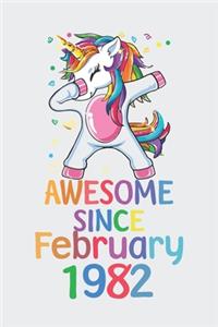 Awesome Since February 1982 Notebook Unicorn Dabbing, Birthday Unicorn, Cute Happy Birthday Dabbing Unicorn Birthday Gift