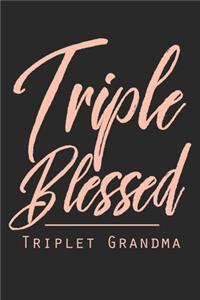 Tripple Blessed Triplet Grandma