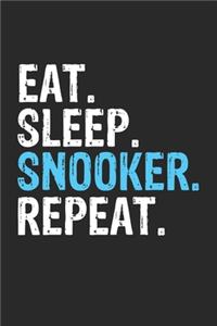 Eat Sleep Snooker Repeat Funny Cool Gift for Snooker Lovers Notebook A beautiful