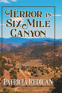 Terror in Six Mile Canyon