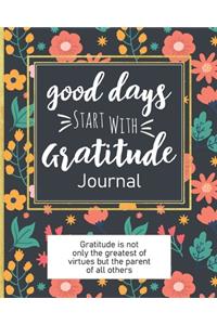 Good Days Start With Gratitude