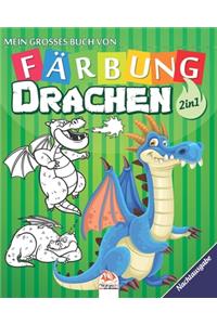 Mein grosses Buch von - Färbung - Drachen - 2 in 1 - Nachtausgabe