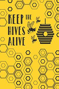 Keep The Hives Alive