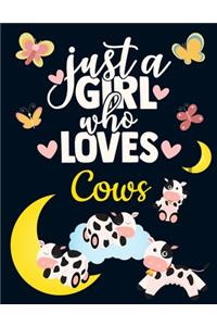 Just a Girl Who Loves Cows