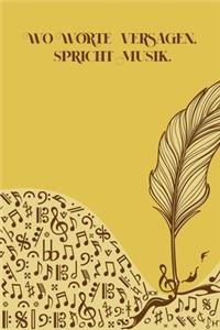 Wo Worte versagen spricht Musik