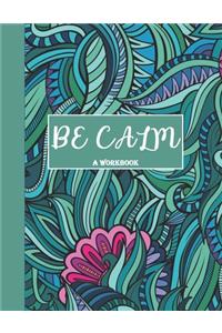 Be Calm Workbook