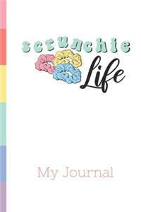 Scrunchie Life My Journal
