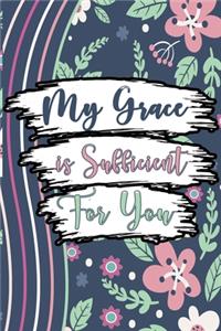 My Grace is Sufficient For You Notebook