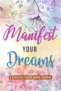 Manifest Your Dreams