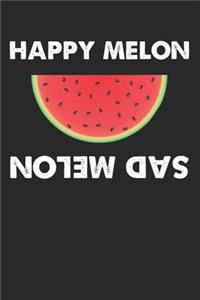 Happy Melon Sad Melon