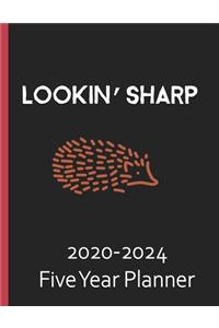 Lookin' Sharp 2020-2024 Five Year Planner