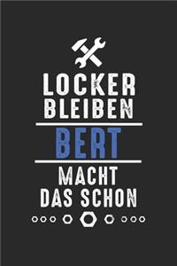 Locker bleiben Bert macht das schon