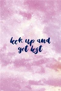 Look Up And Get Lost