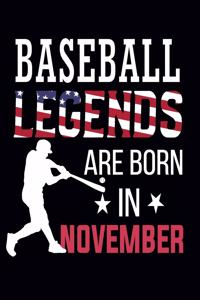 Baseball Legends Are Born In November