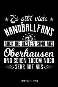 Es gibt viele Handballfans aber die besten sind aus Oberhausen und sehen zudem noch sehr gut aus