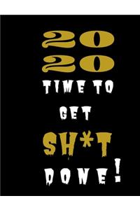2020 Time To Get Shit Done Personal Goal Planner and Journal