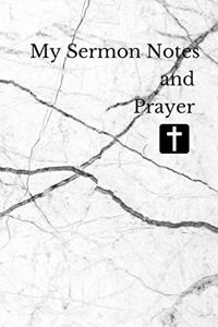My Sermon Notes and Prayer