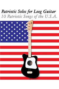 Patriotic Solos for Loog Guitar