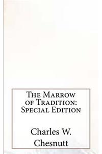 The Marrow of Tradition: Special Edition