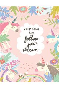 Keep Calm and Follow Your Dreams