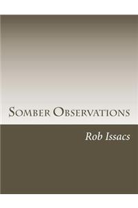 Somber Observations