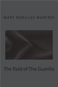 The Raid of The Guerilla