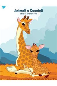 Animali e Cuccioli Libro da Colorare 1 & 2
