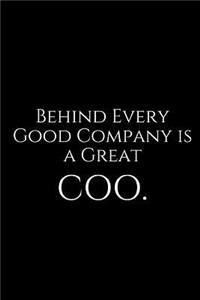 Behind Every Good Company Is a Great Coo.