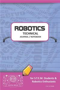 Robotics Technical Journal Notebook - For Stem Students & Robotics Enthusiasts