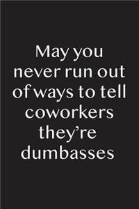 May You Never Run Out of Ways to Tell Coworkers They're Dumbasses