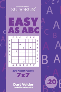 Sudoku Easy as ABC - 200 Master Puzzles 7x7 (Volume 20)