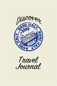 Discover Travel Journal: 6x9 Unguided Blank Lined Pages Travel Notebook - Ideal for Notes, to Do Lists or Journaling While Traveling