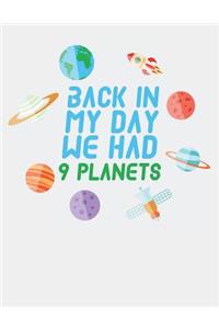 Back in My Day We Had Nine Planets