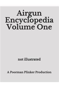 Airgun Encyclopedia Volume One