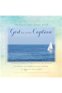 There is Purpose and Hope with God as Your Captain