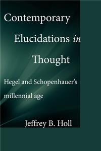 Contemporary Elucidations in Thought