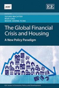 The Global Financial Crisis and Housing