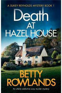 Death at Hazel House