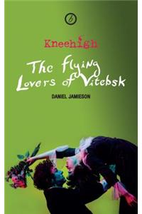 The Flying Lovers of Vitebsk