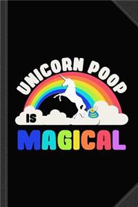 Unicorn Poop Is Magical 3 Journal Notebook