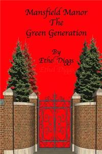 Mansfield Manor the Green Generation