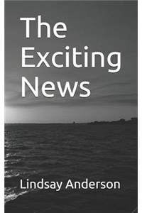 The Exciting News
